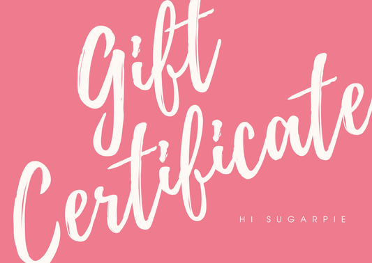 Hi SugarPie! Gift Card